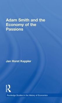 Hardcover Adam Smith and the Economy of the Passions Book