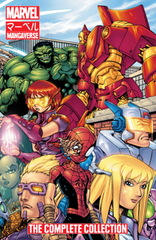 Marvel Mangaverse: The Complete Collection - Book  of the Marvel Mangaverse