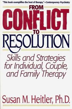 Paperback From Conflict to Resolution: Strategies for Diagnosis and Treatment of Distressed Individuals, Couples, and Families Book
