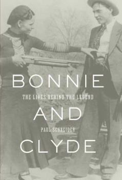 Hardcover Bonnie and Clyde: The Lives Behind the Legend Book