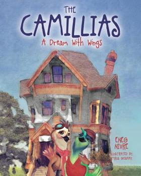 Paperback The Camillias: A Dream With Wings Book