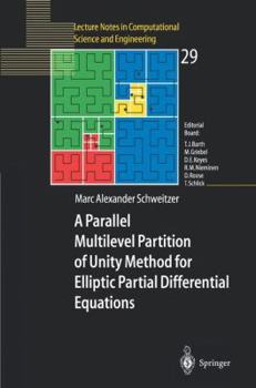 Paperback A Parallel Multilevel Partition of Unity Method for Elliptic Partial Differential Equations Book