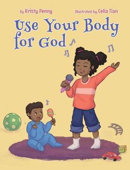 Hardcover Use Your Body For God Book