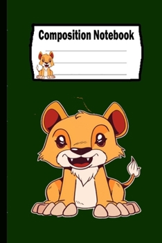 Composition Notebook: Lion: Funny Lion Cover, Perfect Gift.: Lion Lined Composition Notebook, Notebook,   Journal, Planner, Sketch book and Diary.