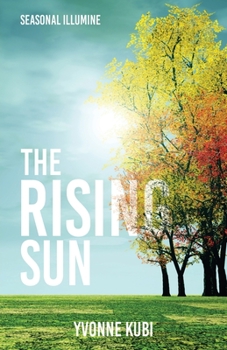 Paperback Seasonal Illumine: The Rising Sun Book