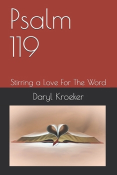 Paperback Psalm 119: Stirring a Love For The Word Book