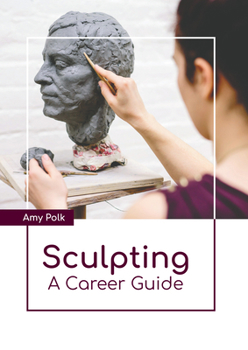 Hardcover Sculpting: A Career Guide Book