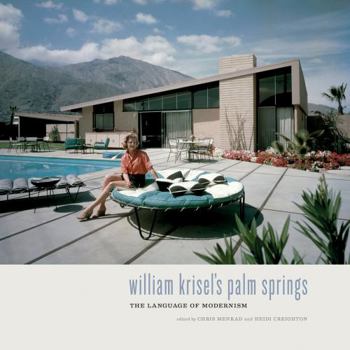 Hardcover William Krisel's Palm Springs: The Language of Modernism Book