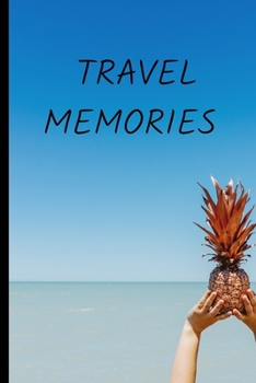 Travel Memories: Pineapple Covered Notebook/Journal With 120 Lined Pages Soft Matte 6"x9"