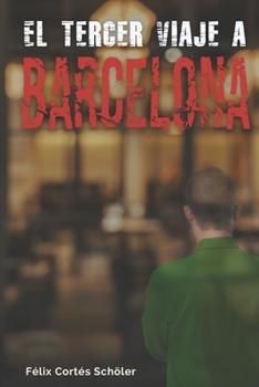 Paperback El Tercer Viaje a Barcelona [Spanish] Book