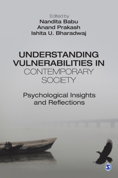 Paperback Understanding Vulnerabilities in Contemporary Society: Psychological Insights and Reflections Book