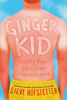 Hardcover Ginger Kid: Mostly True Tales from a Former Nerd Book