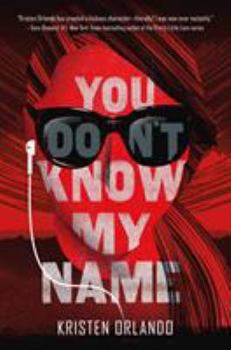 You Don't Know My Name - Book #1 of the Black Angel Chronicles