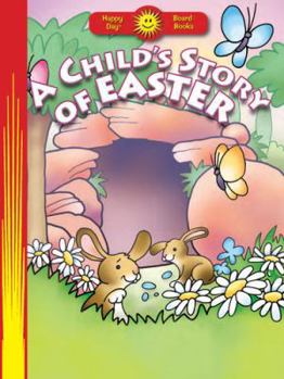 Board book A Child's Story of Easter Book