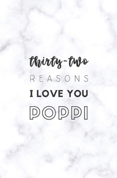 32 Reasons I Love You Poppi: Fill In Prompted Marble Memory Book