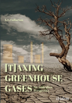 Paperback [T]axing Greenhouse Gases: An Australian Perspective Book