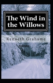 Paperback The Wind in the Willows (Annotated edition) Book