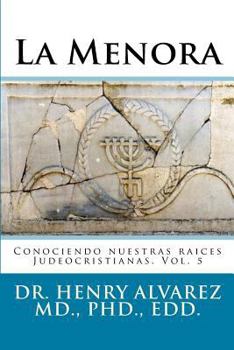 Paperback La Menora: Conociendo nuestras raices Judeocristianas. Vol. 5 [Spanish] Book