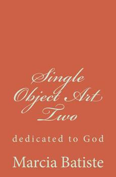 Paperback Single Object Art Two: dedicated to God Book