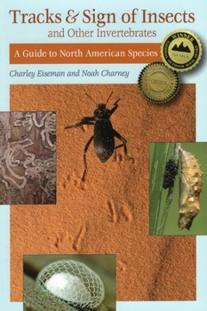 Paperback Tracks & Sign of Insects and Other Invertebrates: A Guide to North American Species Book