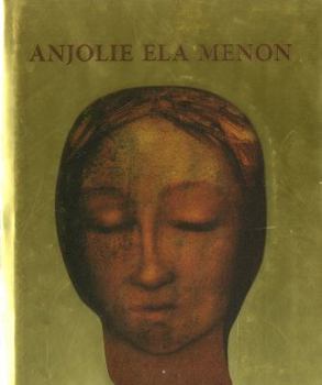 Hardcover Anjolie Ela Menon: Through the Patina Book