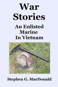 Paperback War Stories: An Enlisted Marine In Vietnam Book