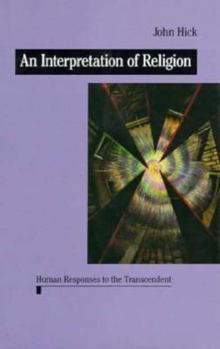 Hardcover An Interpretation of Religion: Human Responses to the Transcendent Book