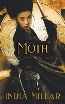 Moth - Book #8 of the Warrior Woman of the Samurai