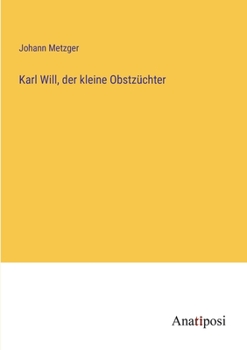 Paperback Karl Will, der kleine Obstzüchter [German] Book