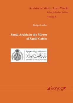 Paperback Saudi Arabia in the Mirror of Saudi Cables Book