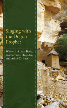 Hardcover Singing with the Dogon Prophet Book