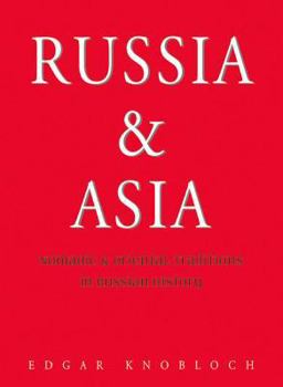Paperback Russia and Asia: Nomadic and Oriental Traditions in Russian History Book
