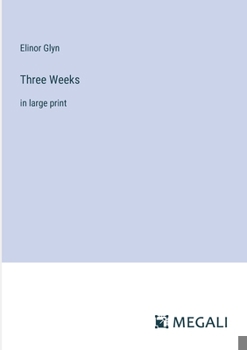 Paperback Three Weeks: in large print Book