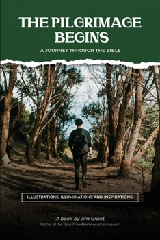 Paperback The Pilgrimage Begins: A Journey Through the Bible Book