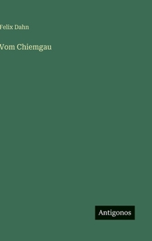 Hardcover Vom Chiemgau [German] Book