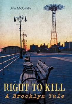 Hardcover Right to Kill: A Brooklyn Tale Book