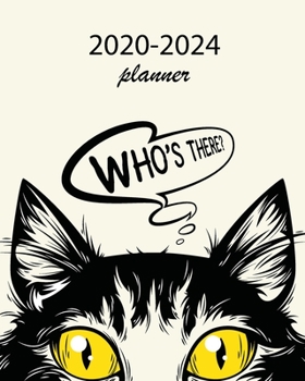 2020-2024 Planner: 5 Year Monthly Weekly Planner Calendar Schedule Organizer 60 Months With Holidays and Inspirational Quotes ( Cat Looks out )