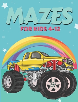 Paperback mazes for kids 4-12: Learning Activities -Problem-Solving - monster truck Activity Book - Children Workbook Book