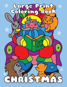 CHRISTMAS (Large Print Coloring Book): Easy Christmas Coloring Book for Kids and Adults