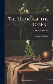 Hardcover The Heart of the Desert: Kut-le of the Desert Book