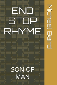 Paperback End Stop Rhyme: Son of Man Book