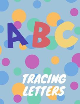 Paperback Trace Letters: Letter Tracing Practice, Workbook for Writing, Lear to write the Alphabet Book