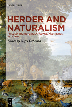 Hardcover Herder and Naturalism: Philosophy, History, Language, Aesthetics, Religion Book