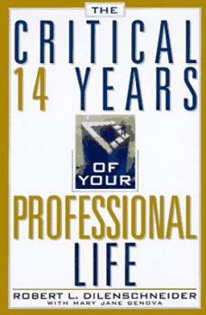 Hardcover The Critical 14 Years of Your Professional Life Book
