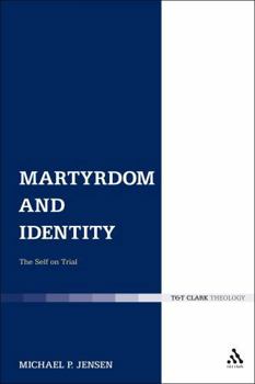 Paperback Martyrdom and Identity: The Self on Trial Book