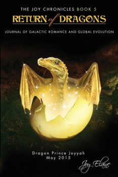 Paperback Return of Dragons: Journal of Galactic Romance and Global Evolution Book