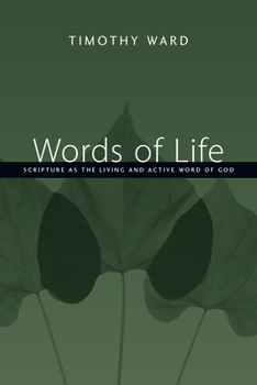 Paperback Words of Life: Scripture as the Living and Active Word of God Book