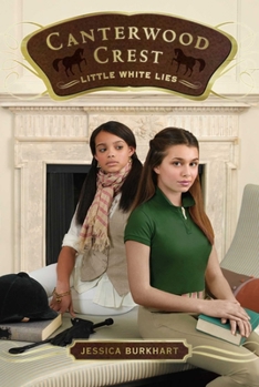 Little White Lies - Book #6 of the Canterwood Crest