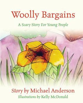 Hardcover Woolly Bargains: A Scary Story for Young People Book