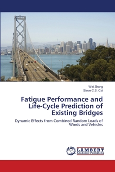 Paperback Fatigue Performance and Life-Cycle Prediction of Existing Bridges Book
